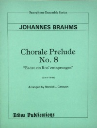 Johannes Brahms: <br>Chorale Prelude No. 8 (arr. R. Caravan) (SAATBBs)