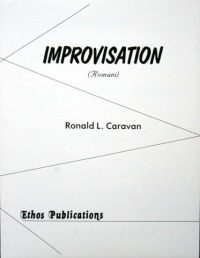 Ronald L. Caravan: <br>Improvisation ('Romani'), for Saxophone Solo