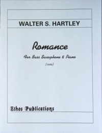 Walter S. Hartley: <br>Romance, for Bass Saxophone & Piano