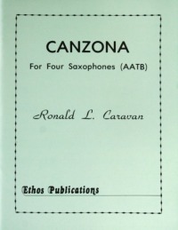 Ronald L. Caravan: <br>Canzona for Saxophone Quartet (AATB) 