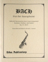 &ldquo;Bach for the Saxophone&rdquo;<br>Edited by Ronald L. Caravan