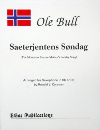Ole Bull: <br>Saeterjentens Søndag  (arr. R. Caravan)