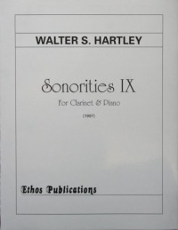 Walter S. Hartley: <br>Sonorities IX for Clarinet & Piano