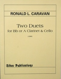 Ronald L. Caravan: <br>Two Duets for Clarinet & Cello 