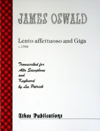 James Oswald: <br>Lento Affettuoso & Giga (arr. L. Patrick)
