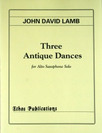 John David Lamb: <br>Three Antique Dances