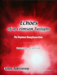 Ronald L. Caravan: <br>Echoes of a Crimson Twilight 