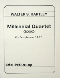 Walter S. Hartley: <br>Millennial Quartet (SATB)